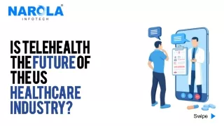 Is Telehealth the Future of the US Healthcare Industry