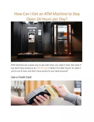 how can i get an atm machine to stay open