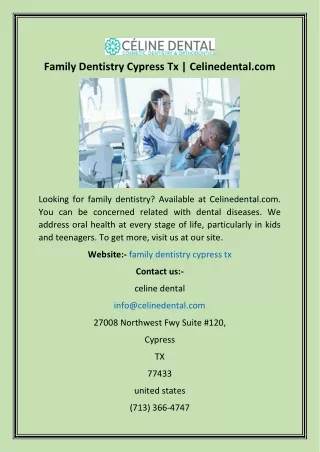 Family Dentistry Cypress Tx  Celinedental