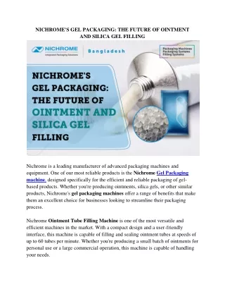 NICHROME'S GEL PACKAGING: THE FUTURE OF OINTMENT  AND SILICA GEL FILLING