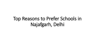 Top Reasons to Prefer Schools in Najafgarh