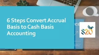 6 Steps Convert Accrual Basis to Cash Basis Accounting