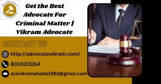 Get The Best Advocate For Criminal Matter | Vikram Advocate