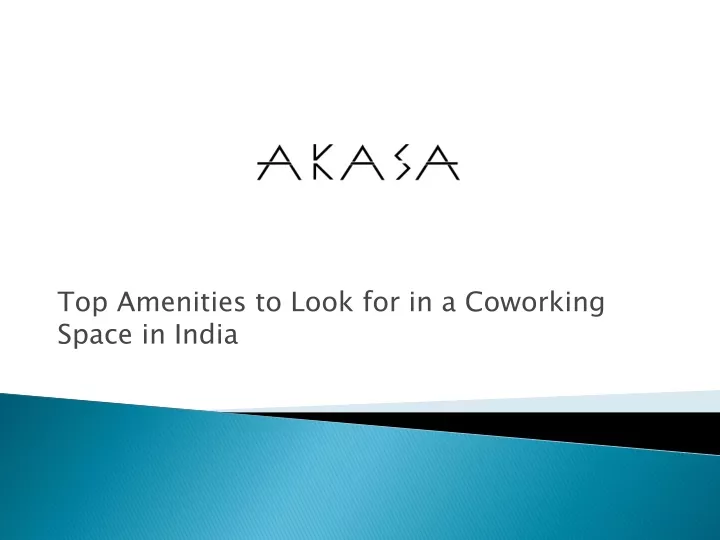 top amenities to look for in a coworking space in india