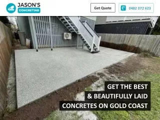 GET THE BEST & BEAUTIFULLY LAID CONCRETES ON GOLD COAST
