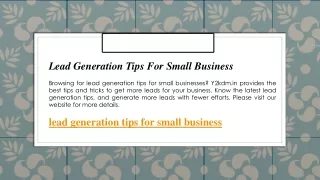 Lead Generation Tips For Small Busihttps://issuu.com/y2kdigitalmarkness Y2kdm.in
