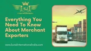 Everything You Need To Know About Merchant Exporters