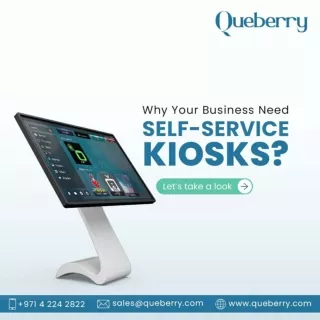 Why Your Business Need Self-Service Kiosks