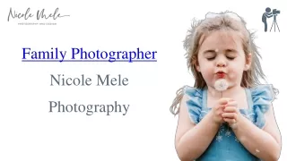 Family Photographer - Nicole Mele Photography