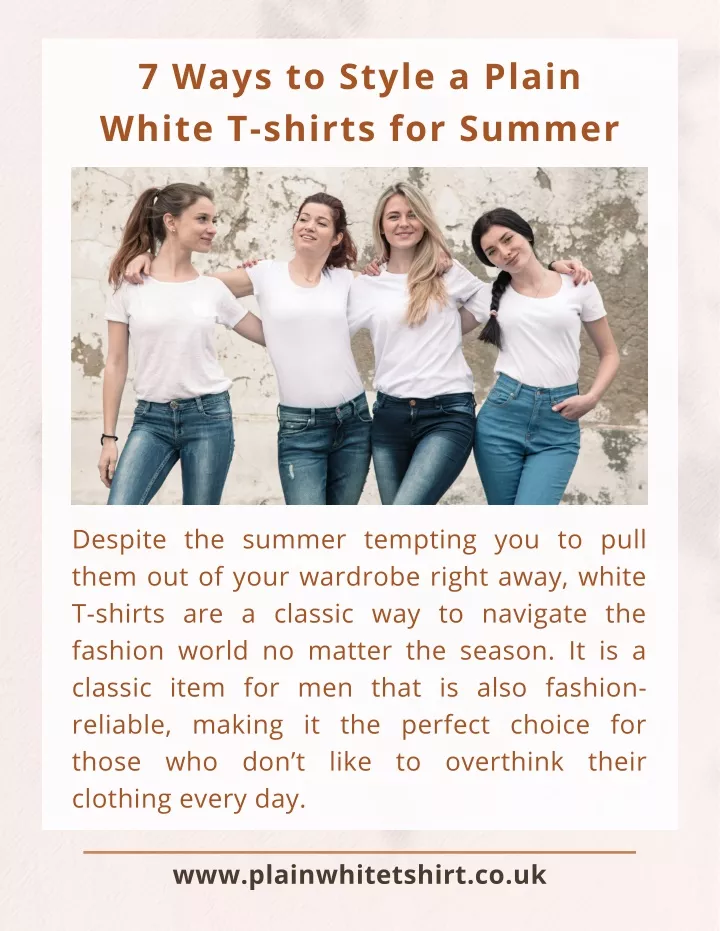7 ways to style a plain white t shirts for summer