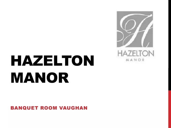 hazelton manor