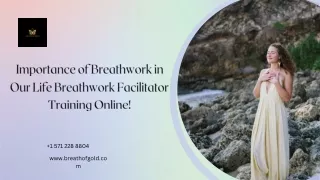 Importance of Breathwork in Our Life Breathwork Facilitator Training Online!