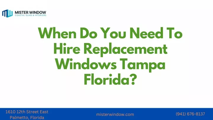 when do you need to hire replacement windows