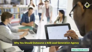 Why You Should Outsource a B2B Lead Generation Agency