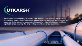 Difference Between GI and MS Pipe - Utkarsh India