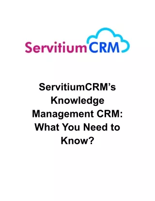 ServitiumCRM’s Knowledge Management CRM: What You Need to Know?
