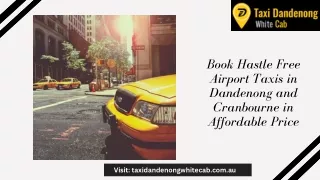 Book Hastle Free Airport Taxis in Dandenong and Cranbourne in Affordable Price