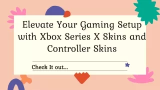Elevate Your Gaming Setup with Xbox Series X Skins and Controller Skins