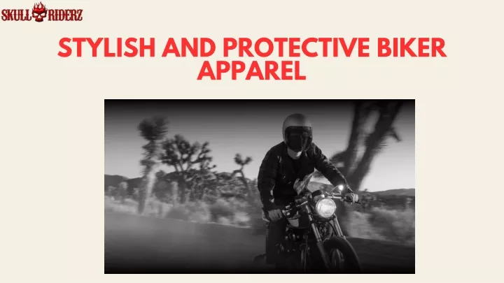 stylish and protective biker apparel