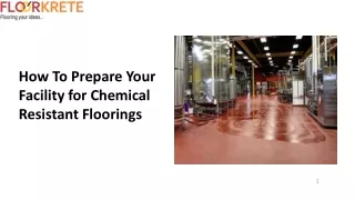 How To Prepare Your Facility for Chemical Resistant Floorings