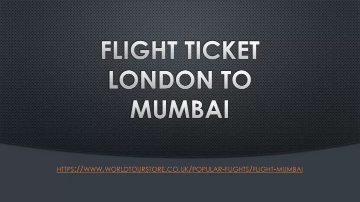 flight ticket london to mumbai