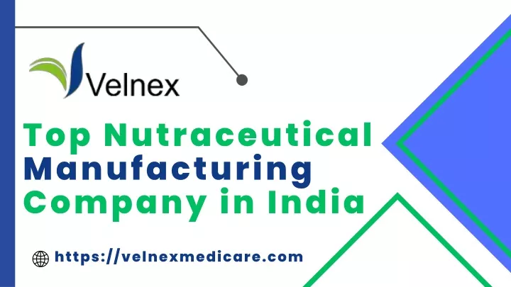 top nutraceutical manufacturing company in india