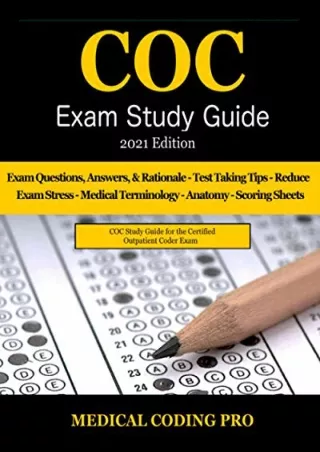 PDF/READ COC Exam Study Guide - 2021 Edition: 150 Certified Outpatient Coder Pra