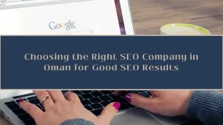 Choosing the Right SEO Company in Oman for Good SEO Results
