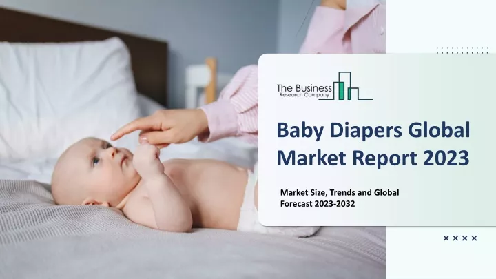 baby diapers global market report 2023