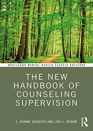 DOWNLOAD/PDF  The New Handbook of Counseling Supervision (Routledge Mental Healt