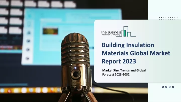 building insulation materials global market