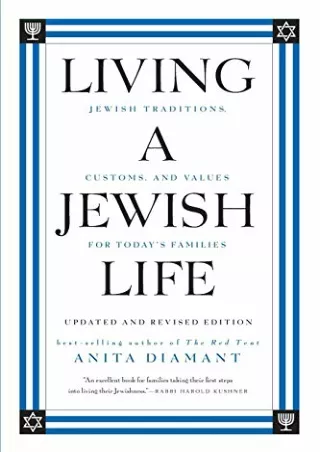 $PDF$/READ/DOWNLOAD Living a Jewish Life, Updated and Revised Edition: Jewish Tr