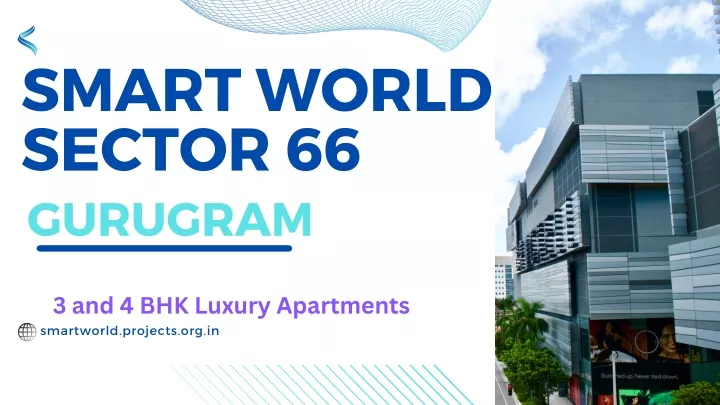 smart world sector 66 gurugram