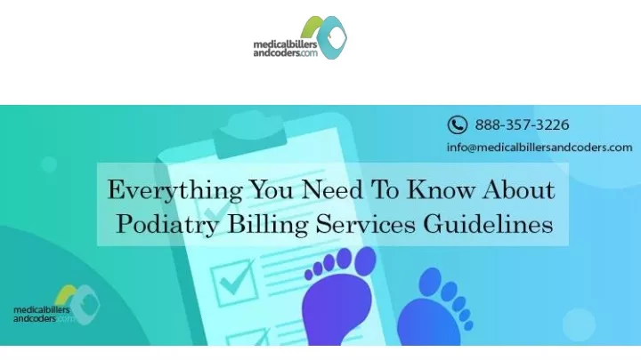 PPT - Everything You Need To Know About Podiatry Billing Services ...