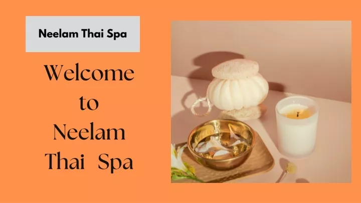 welcome to neelam thai spa