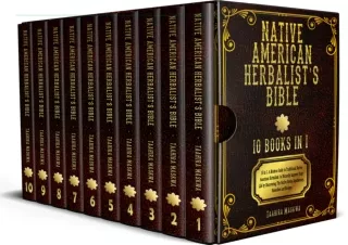 ePDF] eBooks Native American Herbalist’s Bible: 10 in 1. A Modern Guide to Tradi