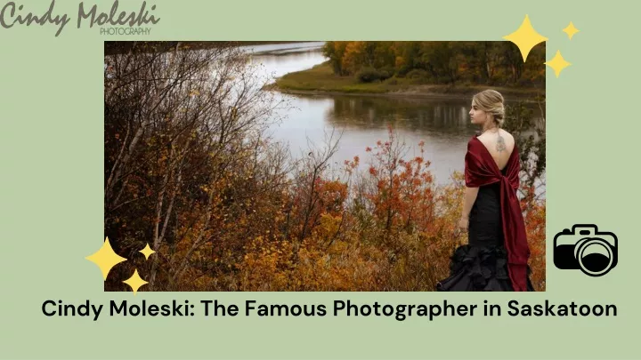 cindy moleski the famous photographer in saskatoon