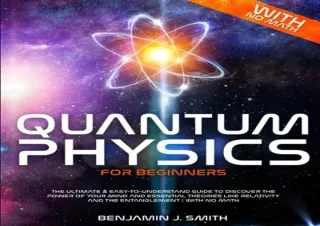 (Get) [Epub] Quantum Physics for Beginners: The Ultimate & Easy-to-Understand Gu