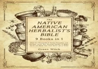(G.e.t) Epub The Native American Herbalist’s Bible [9 Books in 1]: Find Out Thou