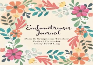 [MOBI] Books Endometriosis Journal: Endometriosis Health Diary For Tracking Symp