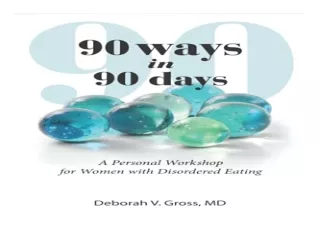 [KINDLE] Books 90 Ways in 90 Days: A Personal Workshop for Women with Disordered