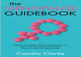 [MOBI] eBook The Menopause Guidebook: Debunk the Common Midlife Myths and Learn