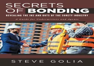 PDF Secrets of Bonding: Revealing the Ins and Outs of the Surety Industry full