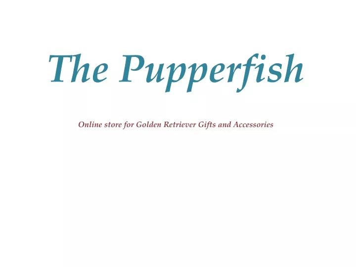 the pupperfish online store for golden retriever gifts and accessories