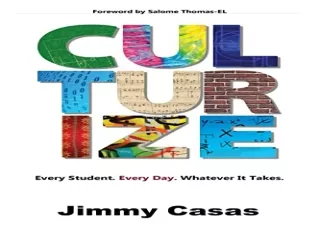 download Culturize: Every Student. Every Day. Whatever It Takes. full