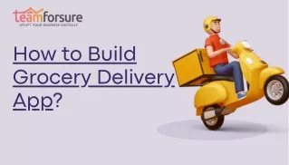How to Build Grocery Delivery App?