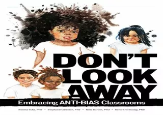 download pdf don t look away embracing anti bias