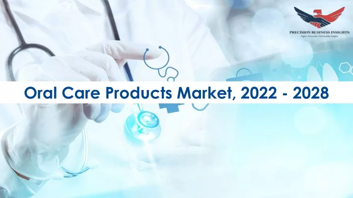oral care products market 2022 2028
