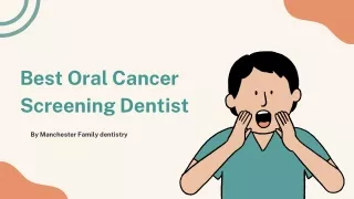Best Oral Cancer Screening Dentist