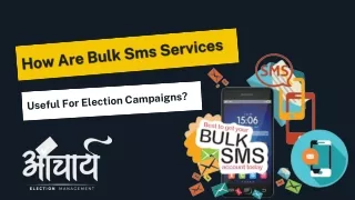 How Are Bulk Sms Services Useful For Election Campaigns